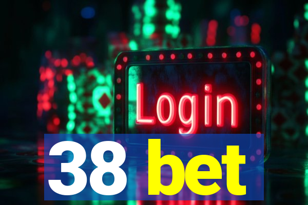 38 bet